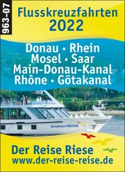 Der Reise Riese - Flusskreuzfahrten 2022
