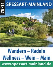Spessart und Main – Wandern, Radeln, Wellness, Wein & Main