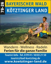 Kötztinger Land - Ferien für die ganze Familie!