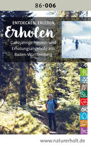 Baden-Württemberg - Entdecken, Erleben, Erholen