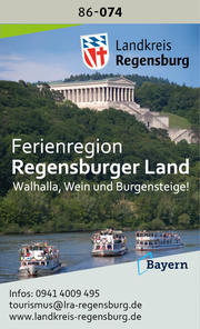 Regensburger Land - Walhalla, Wein und Burgensteige!