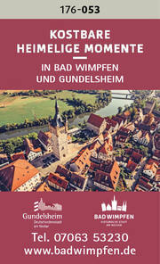 Bad Wimpfen & Gundelsheim – Kostbare heimelige Momente